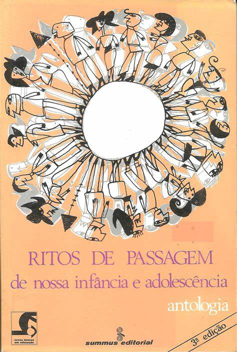 Ritos de Passagem de Nossa Infância e Adolescência